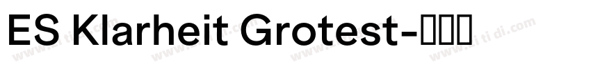 ES Klarheit Grotest字体转换